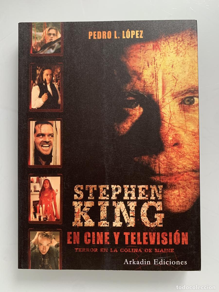 Libros: STEPHEN KING EN CINE Y TELEVISI&Oacute;N. Terror en la colina de Maine - Pedro L. L&oacute;pez