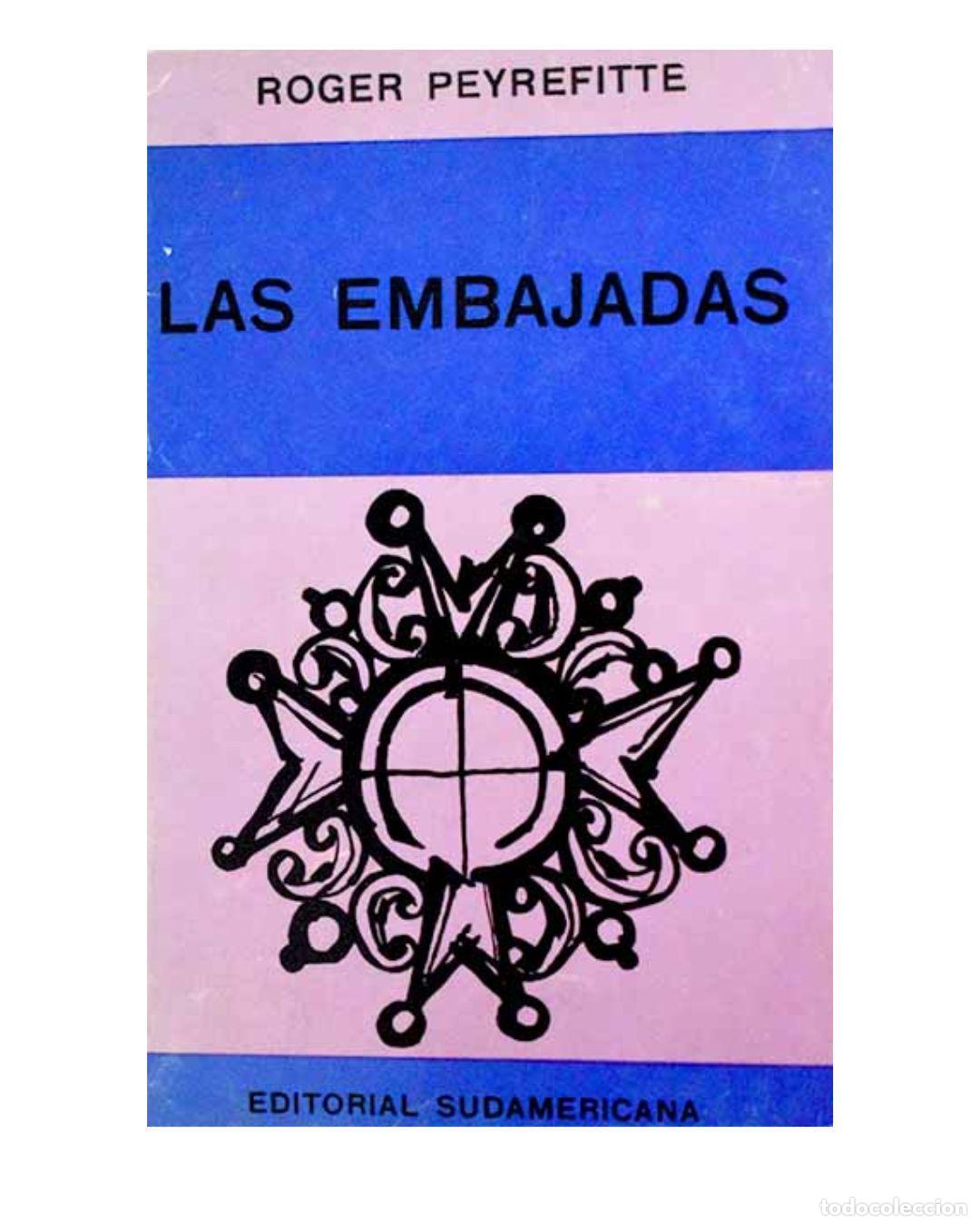 Libros: Las Embajadas - PEYREFITTE, Roger