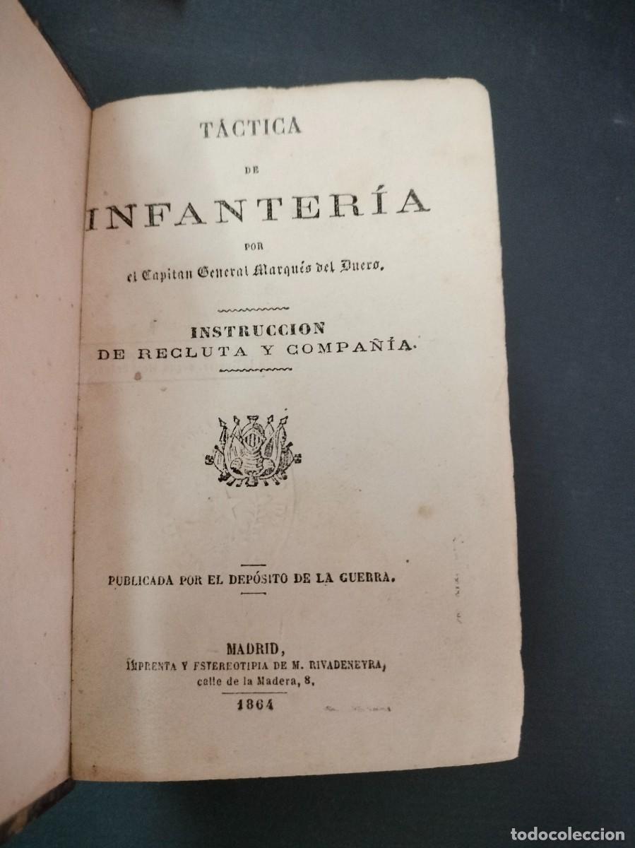 Livres: T&Aacute;CTICA DE INFANTER&Iacute;A POR EL CAPIT&Aacute;N GENERAL MARQU&Eacute;S DE DUERO INSTRUCCI&Oacute;N DE RECLUTA Y COMPA&Ntilde;IA 1864