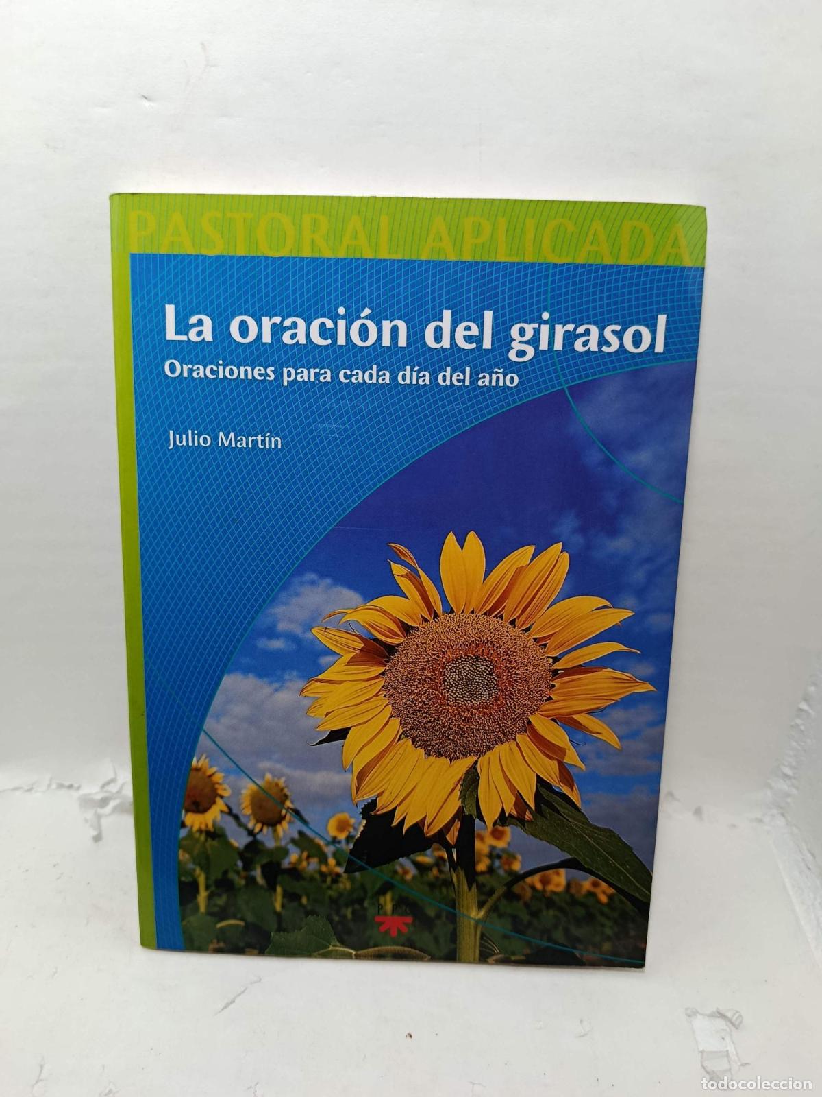 Livres: LA ORACI&Oacute;N DEL GIRASOL - Julio Mart&iacute;n