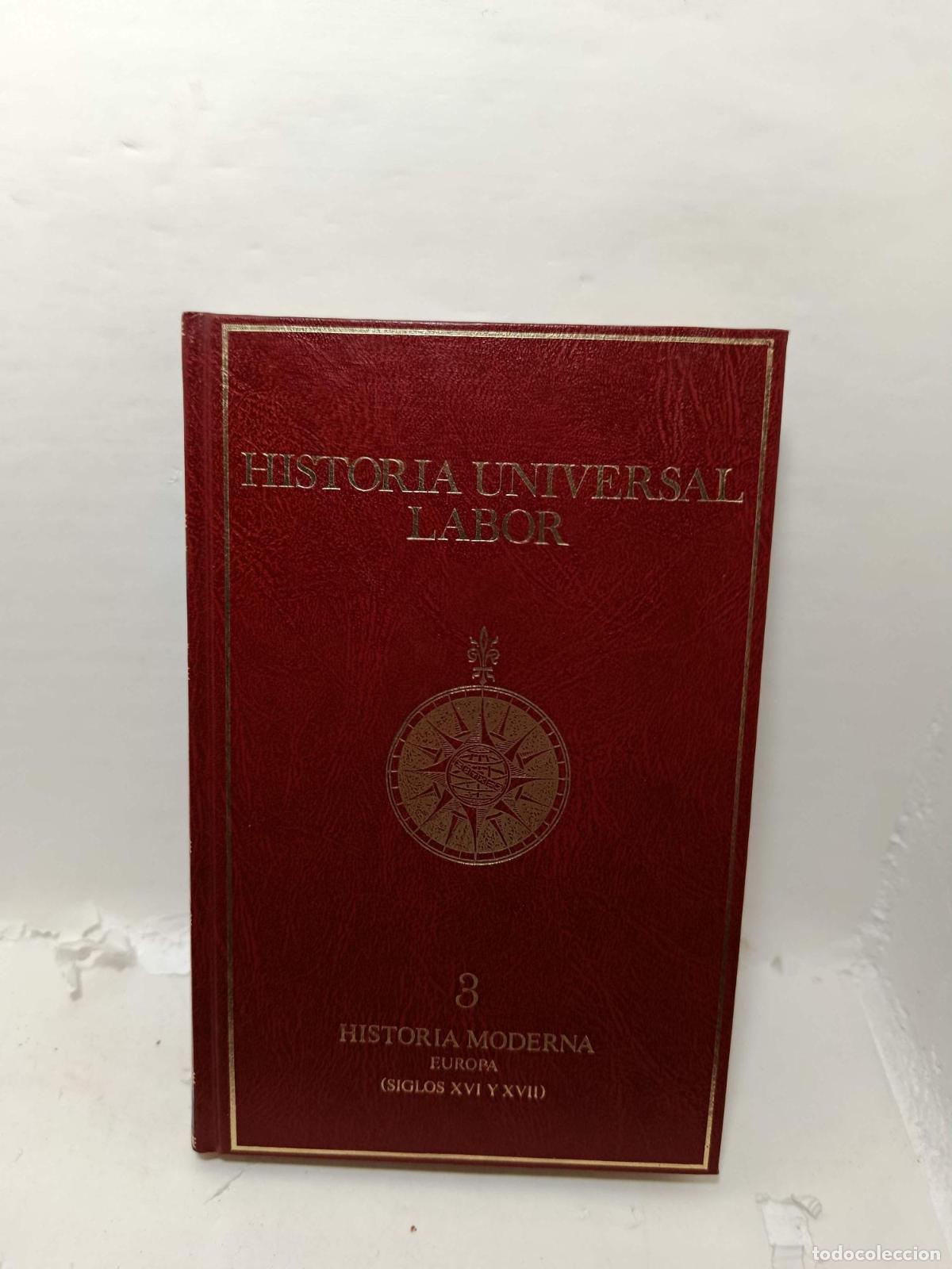 Libros: HISTORIA UNIVERSAL LABOR. Tomo 3. Historia Moderna, Europa (Siglos XVI y XVII) - Varios Autores