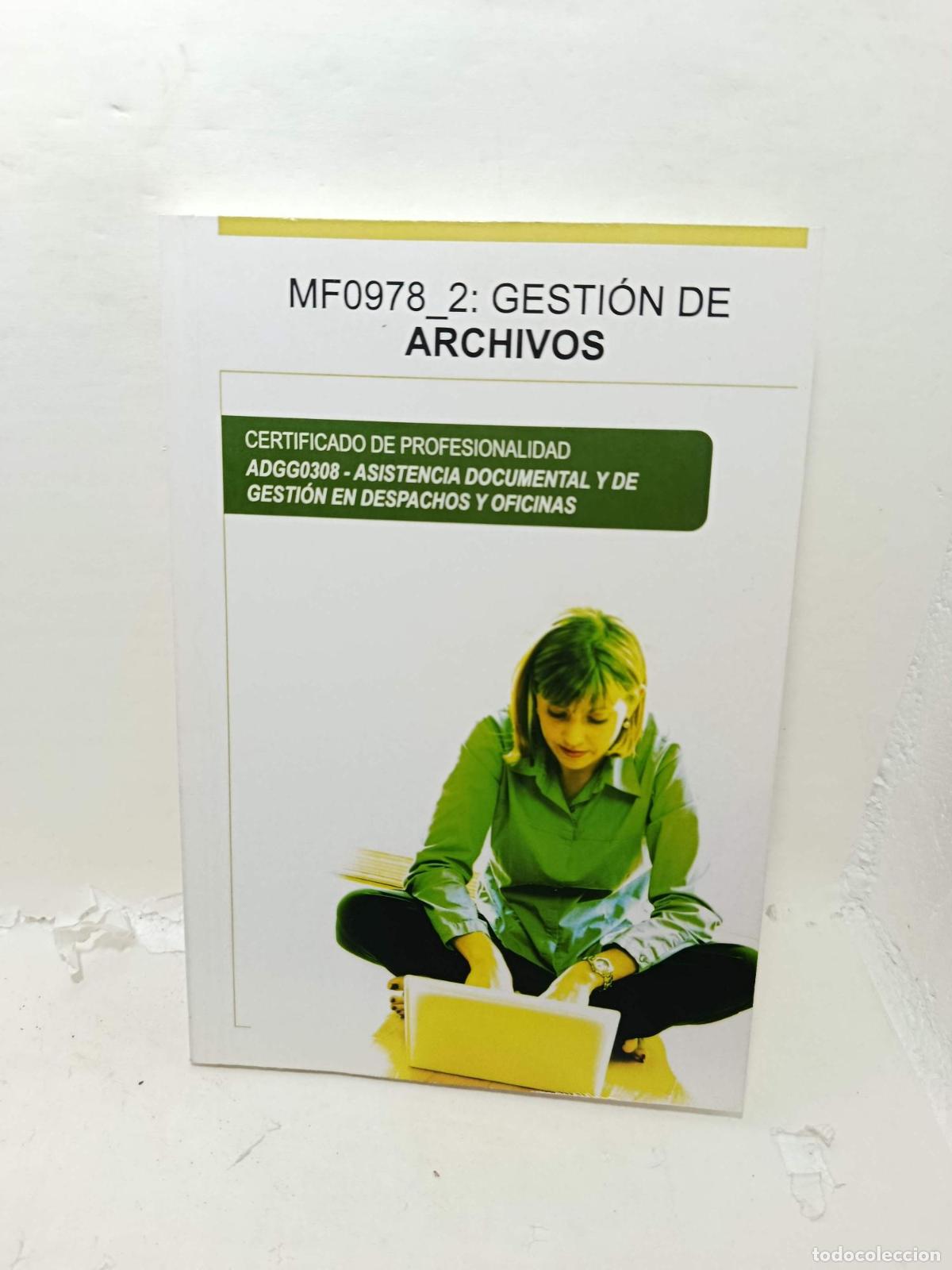 Libri di seconda mano: MF0978_2: GESTI&Oacute;N DE ARCHIVOS. Certificado de profesionalidad, ADGG0308 - Asistencia Documental y de