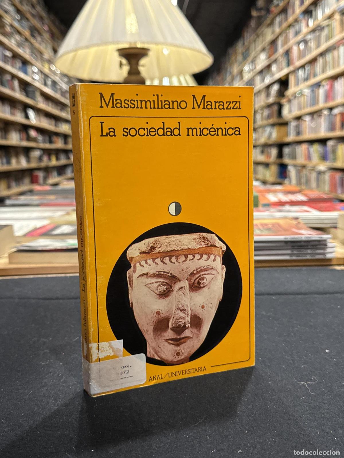 Libri di seconda mano: La sociedad mic&eacute;nica - Massimiliano Marazzi