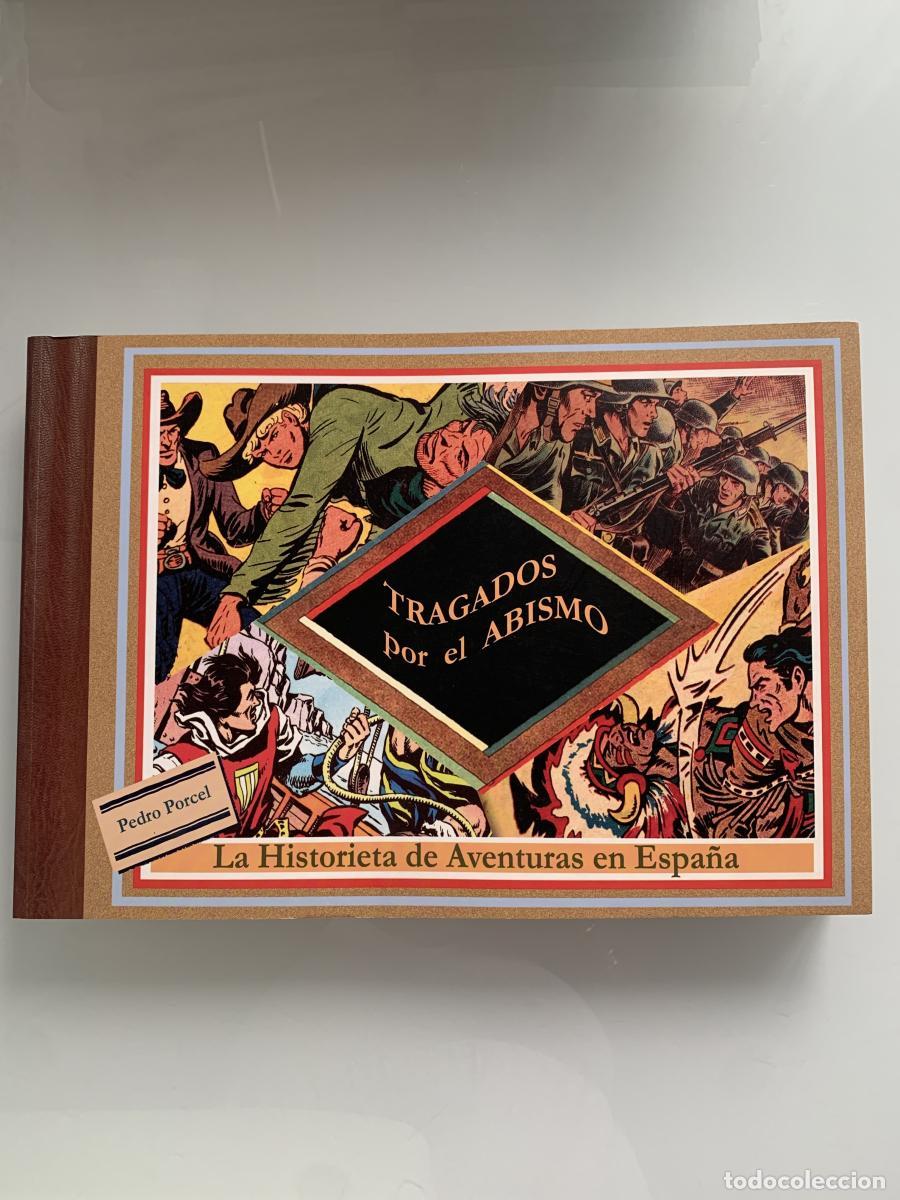 Libros: TRAGADOS POR EL ABISMO. La Historieta de Aventuras en Espa&ntilde;a - Pedro Poncel