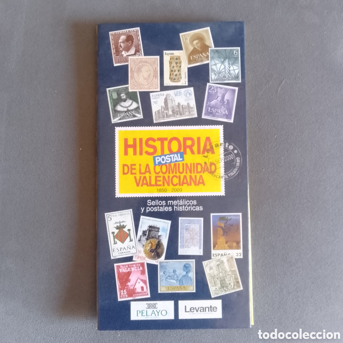 B&uuml;cher: HISTORIA POSTAL DE LA COMUNIDAD VALENCIANA ALBUM MAS 100 SELLOS PEGADOS A&Ntilde;O 2000