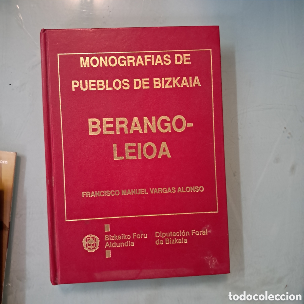 Livres: Francisco Manuel Vargas Alonso, Berango Leioa Monogr&aacute;ficas de pueblos