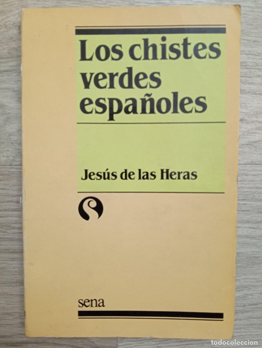Libros: Jes&uacute;s de las Heras. Los chistes verdes espa&ntilde;oles - Foto 1