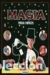 Libros: Magia Para Ni&ntilde;os - Fay Presto.