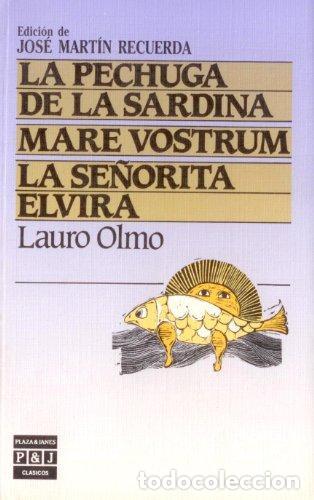 Libros: La Pechuga de la sardina. Mare vostrum. La se&ntilde;orita Elvira -
