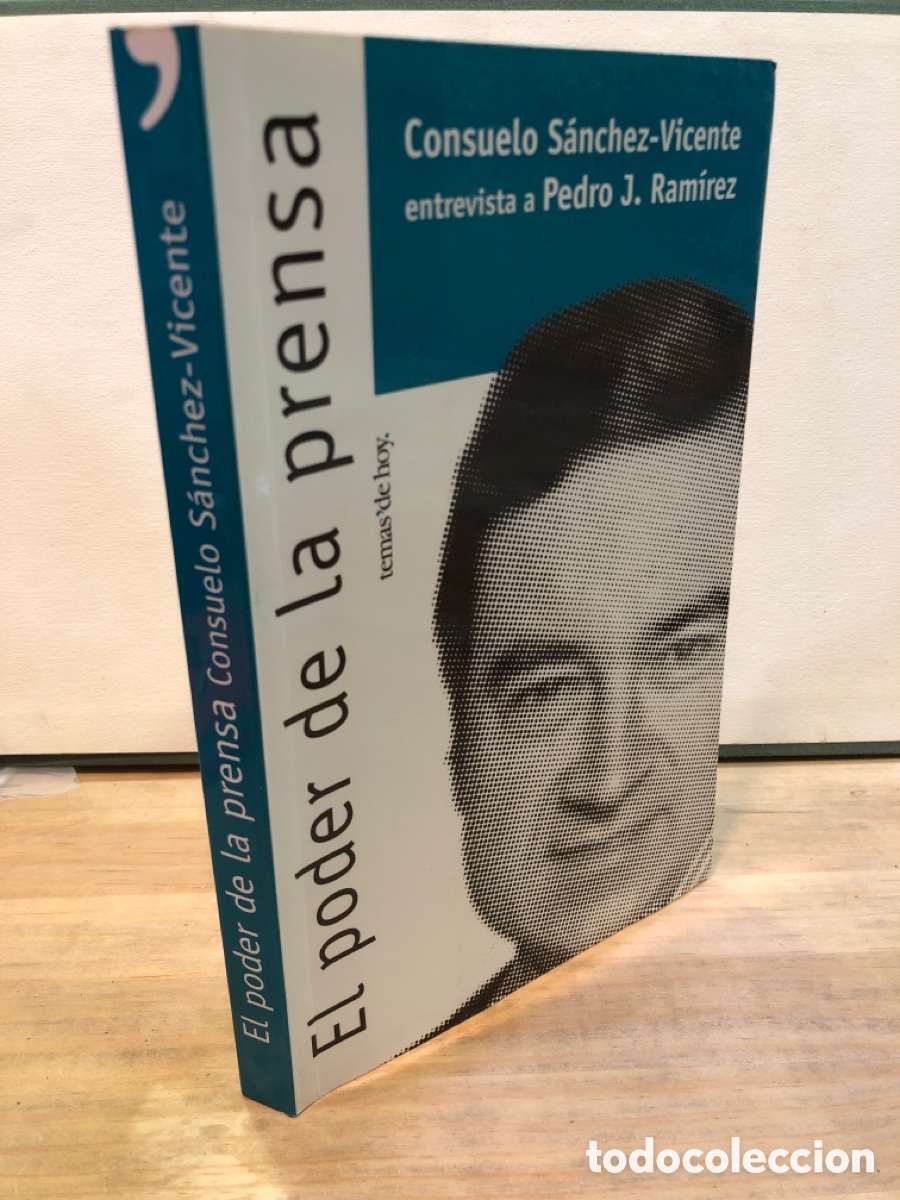 Libros: Consuelo S&aacute;nchez-Vicente, Pedro J. Ram&iacute;rez - El poder de la prensa - Foto 1