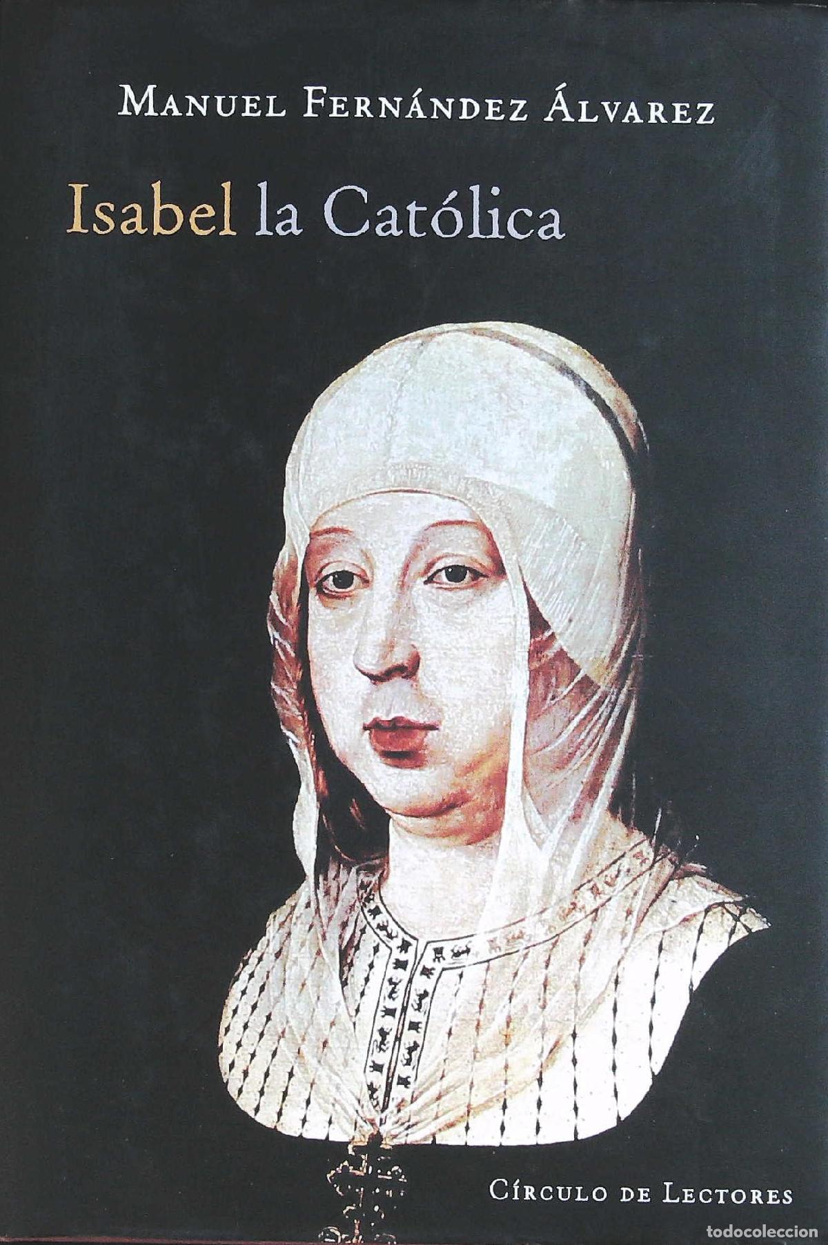 Libri di seconda mano: &Aacute;LVAREZ FERN&Aacute;NDEZ, Manuel.- - Isabel la Cat&oacute;lica.