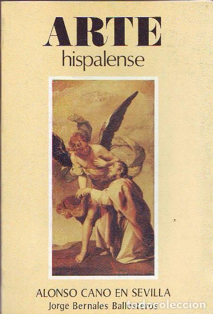 Libros: BERNALES BALLESTEROS, Jorge.- - Alonso Cano en Sevilla.