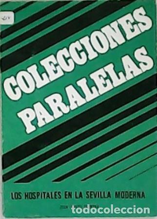 Libros: CARMONA, Juan Ignacio.- - Los hospitales en la Sevilla moderna.