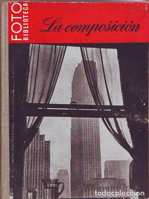 Libros: KRASZNA KRAUSZ, A.- - La composici&oacute;n fotogr&aacute;fica y vuestra c&aacute;mara.