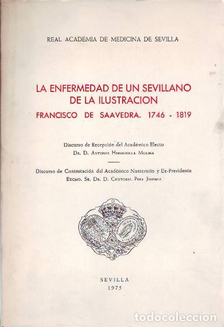 Libros: HERMOSILLA MOLINA, Antonio.- - La enfermedad de un sevillano de la ilustraci&oacute;n. Francisco de Saavedr