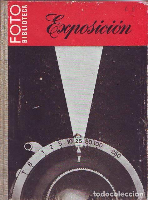 Livros em segunda m&atilde;o: JACOBSON, C. I.- - La exposici&oacute;n en fotograf&iacute;a.