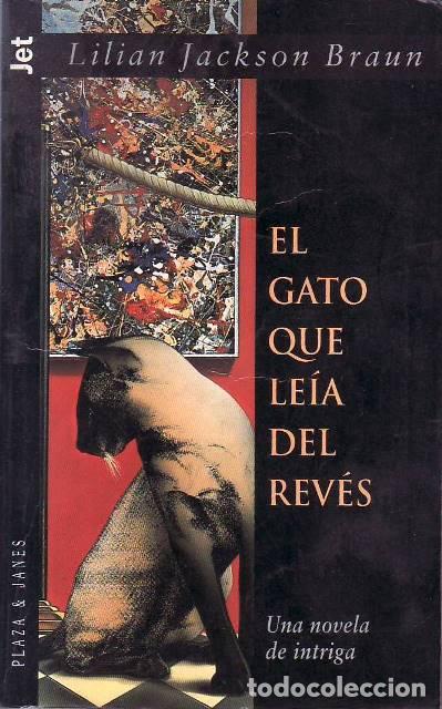 Livros em segunda m&atilde;o: JACKSON BRAUN, Lilian.- - El gato que le&iacute;a del rev&eacute;s. Novela de intriga.