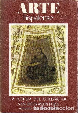 Livres: MART&Iacute;NEZ RIPOLL, Antonio.- - La iglesia del Colegio de San Buenaventura (Estilo e iconograf&iacute;a).