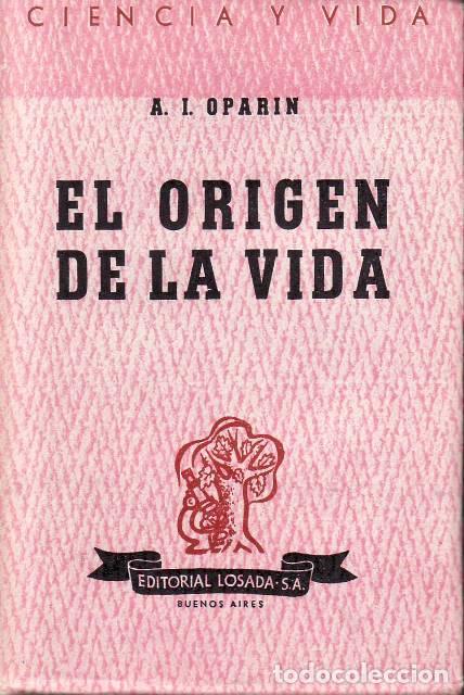 Libros: OPARIN, A. I.- - El origen de la vida.