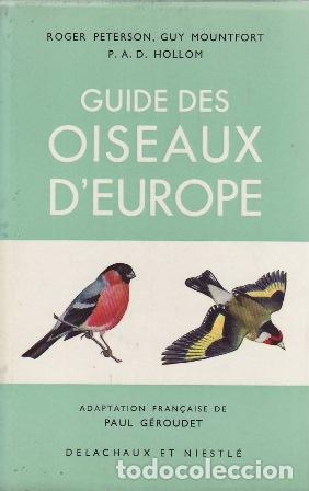 Libros: PETERSON, Roger, Guy MOUNTFORT y HOLLOM, P. A. M.- - Guide des oiseaux d&acute;europe.