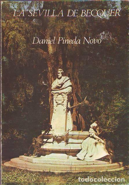 Libros: PINEDA NOVO, Daniel.- - La Sevilla de Becquer.