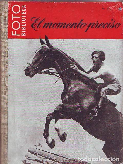 Libros: STRASSER, Alex.- - El momento preciso en la fotograf&iacute;a de acci&oacute;n.