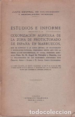 Libros: TORREJON Y BONETA, Angel de.- - Estudios e Informe relativos a la Colonizaci&oacute;n Agr&iacute;cola de la zona d
