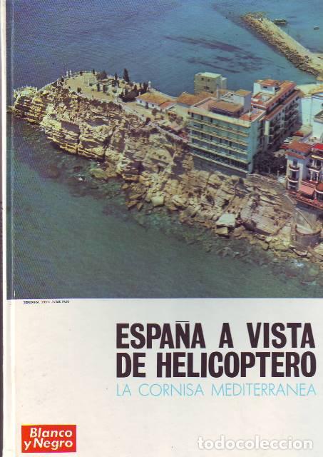Libri di seconda mano: VV. AA.- - Espa&ntilde;a a vista de helic&oacute;ptero. La Cornisa Mediterr&aacute;nea.