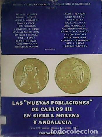 Libros: VV. AA.- - Las Nuevas Poblaciones de Carlos III en Sierra Morena y Andaluc&iacute;a.