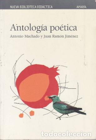 Libros: Antolog&iacute;a po&eacute;tica. Antonio Machado y Juan Ram&oacute;n Jim&eacute;nez.