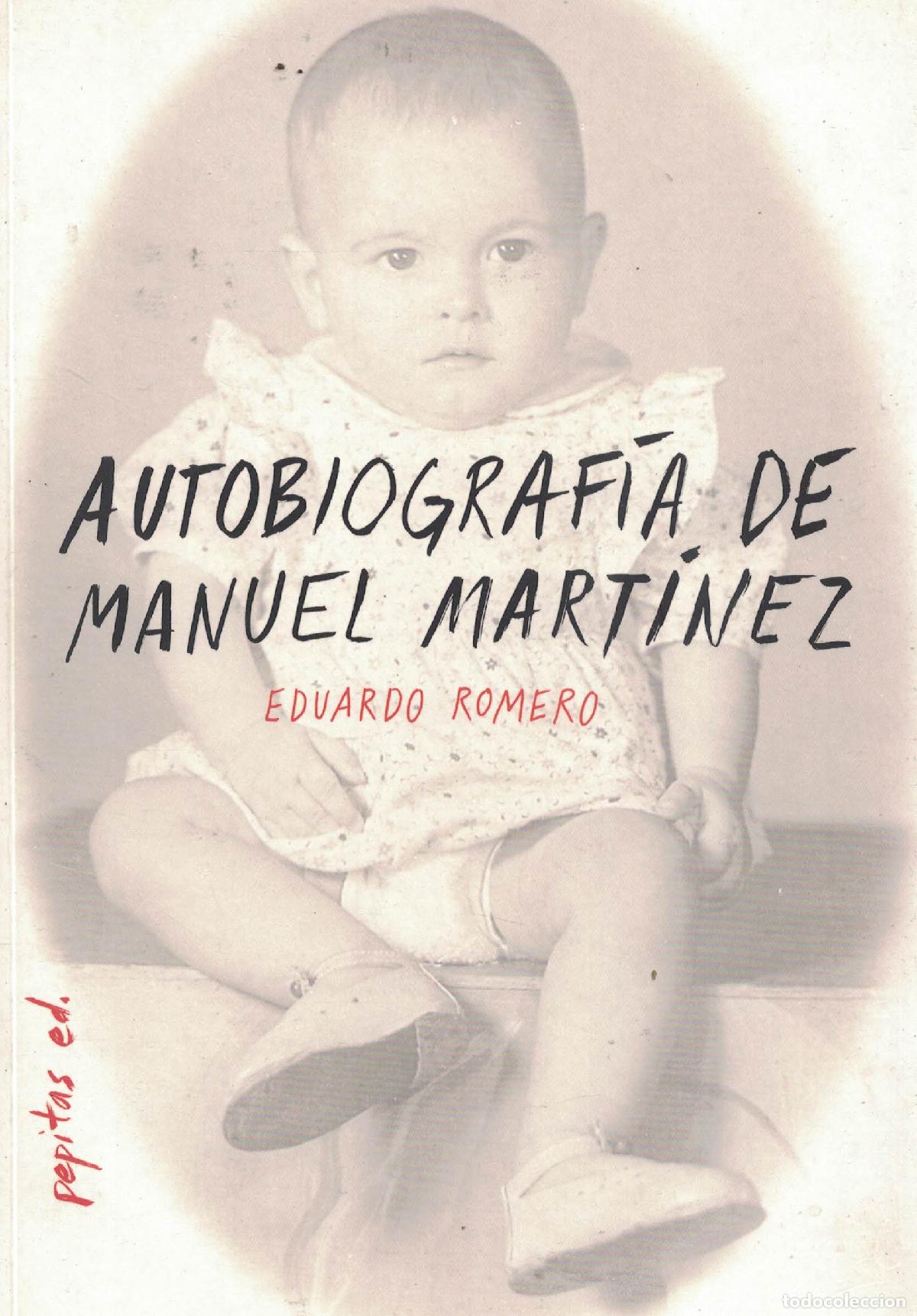 Libros: Autobiograf&iacute;a de Manuel Mart&iacute;nez - Eduardo Romero - Foto 1