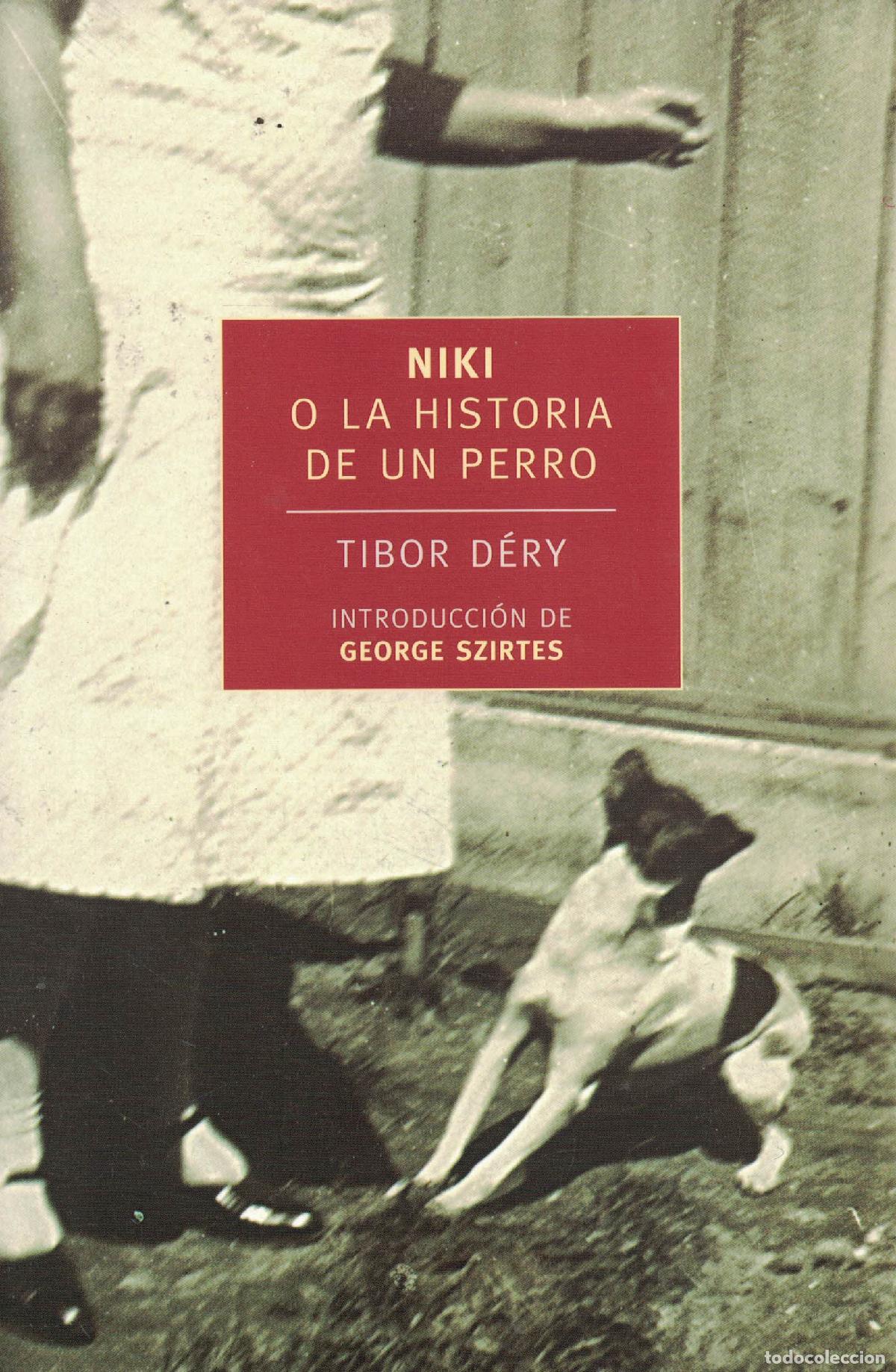 B&uuml;cher: Niki, la historia de un perro - Tibor D&eacute;ry