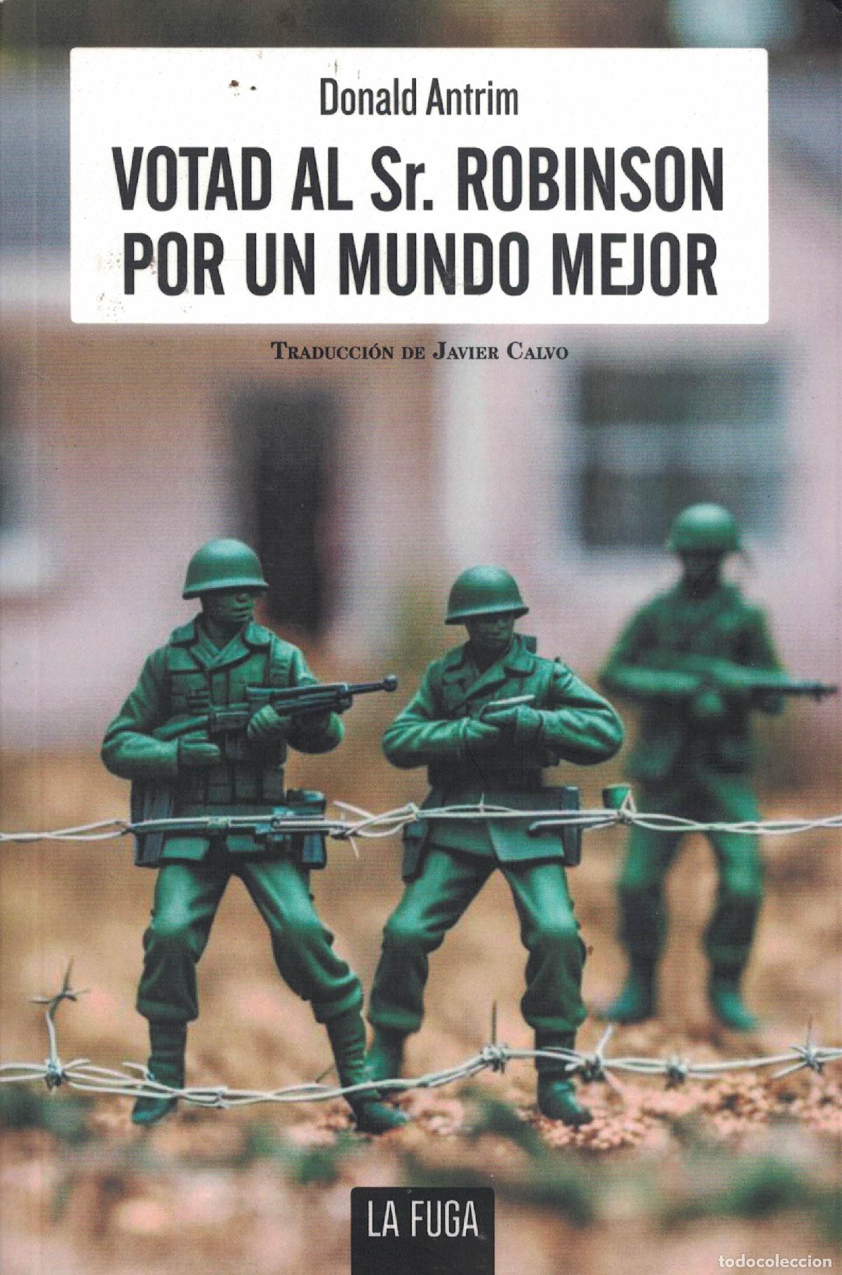 books: Votad al Sr. Robinson por un mundo mejor - Donald Antrim
