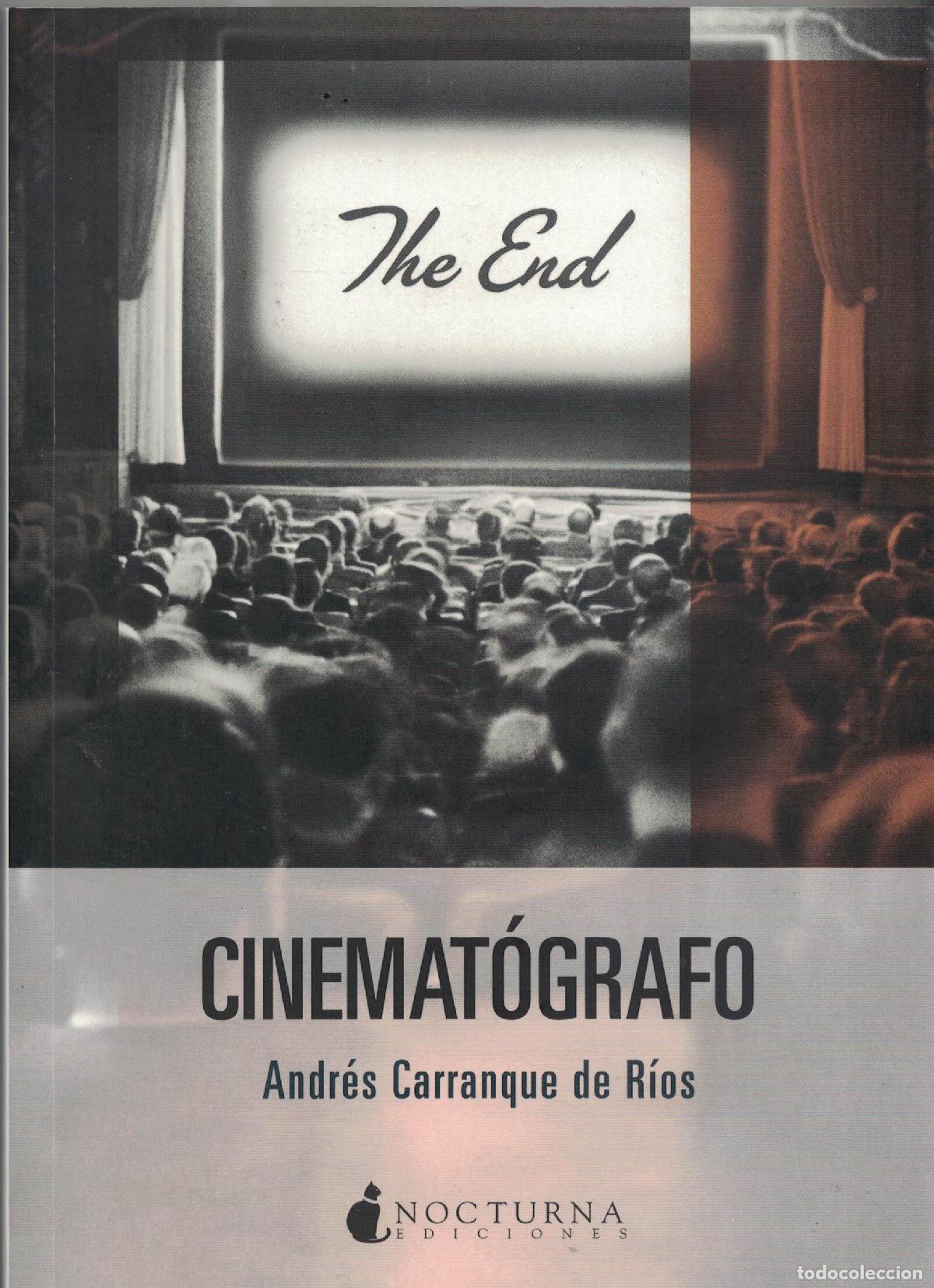 Libri di seconda mano: Cinemat&oacute;grafo - Andr&eacute;s Carranque de R&iacute;os