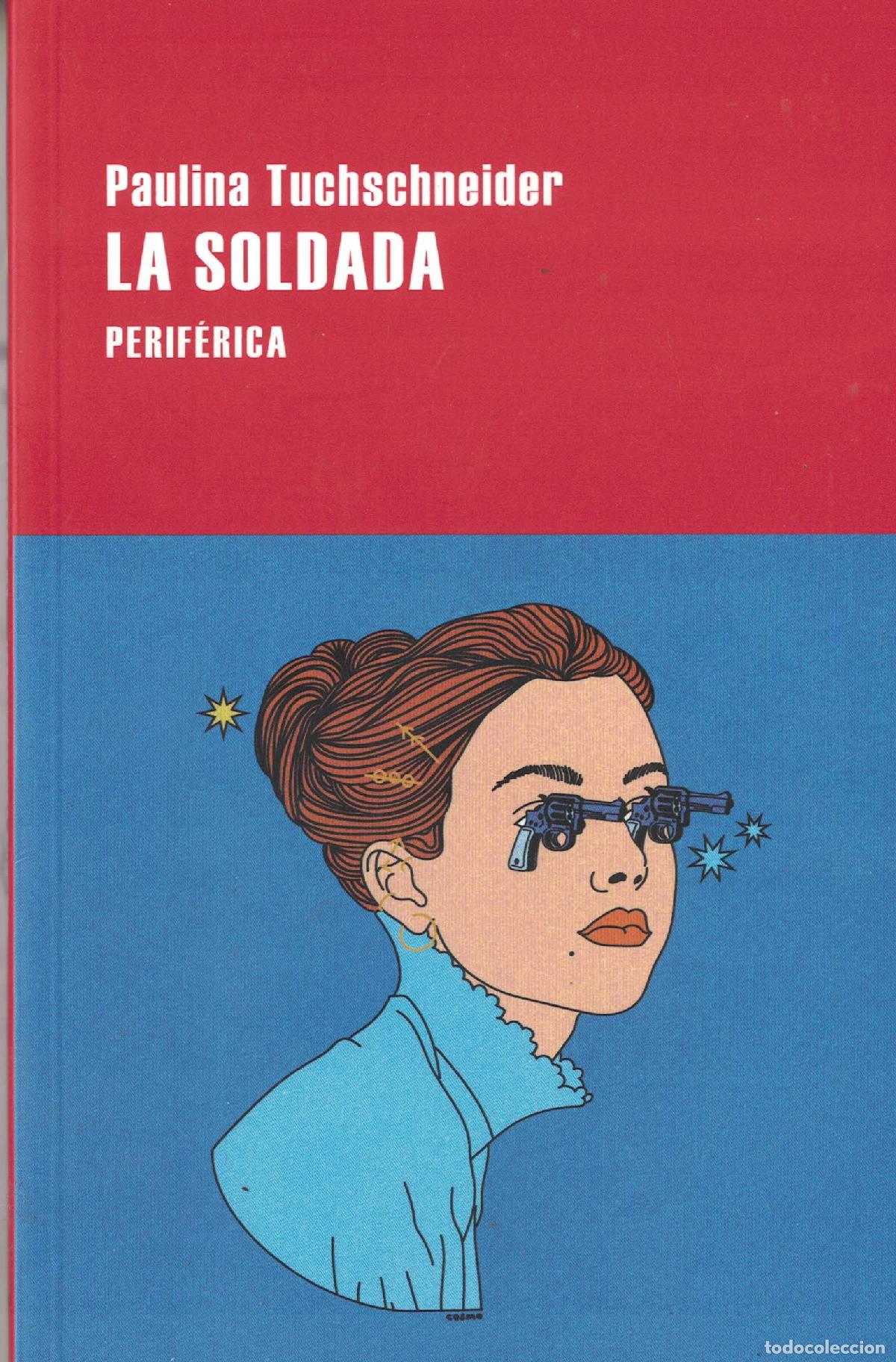 Libros: La soldada - Paulina Tuchschneider