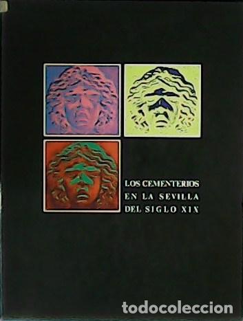 B&uuml;cher: Los cementerios en la Sevilla del siglo XIX.