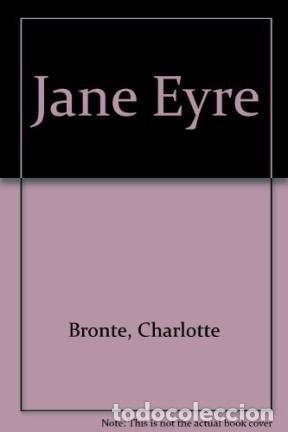 Jane Eyre - Charlotte Bront&euml; - Charlotte Bront&euml;