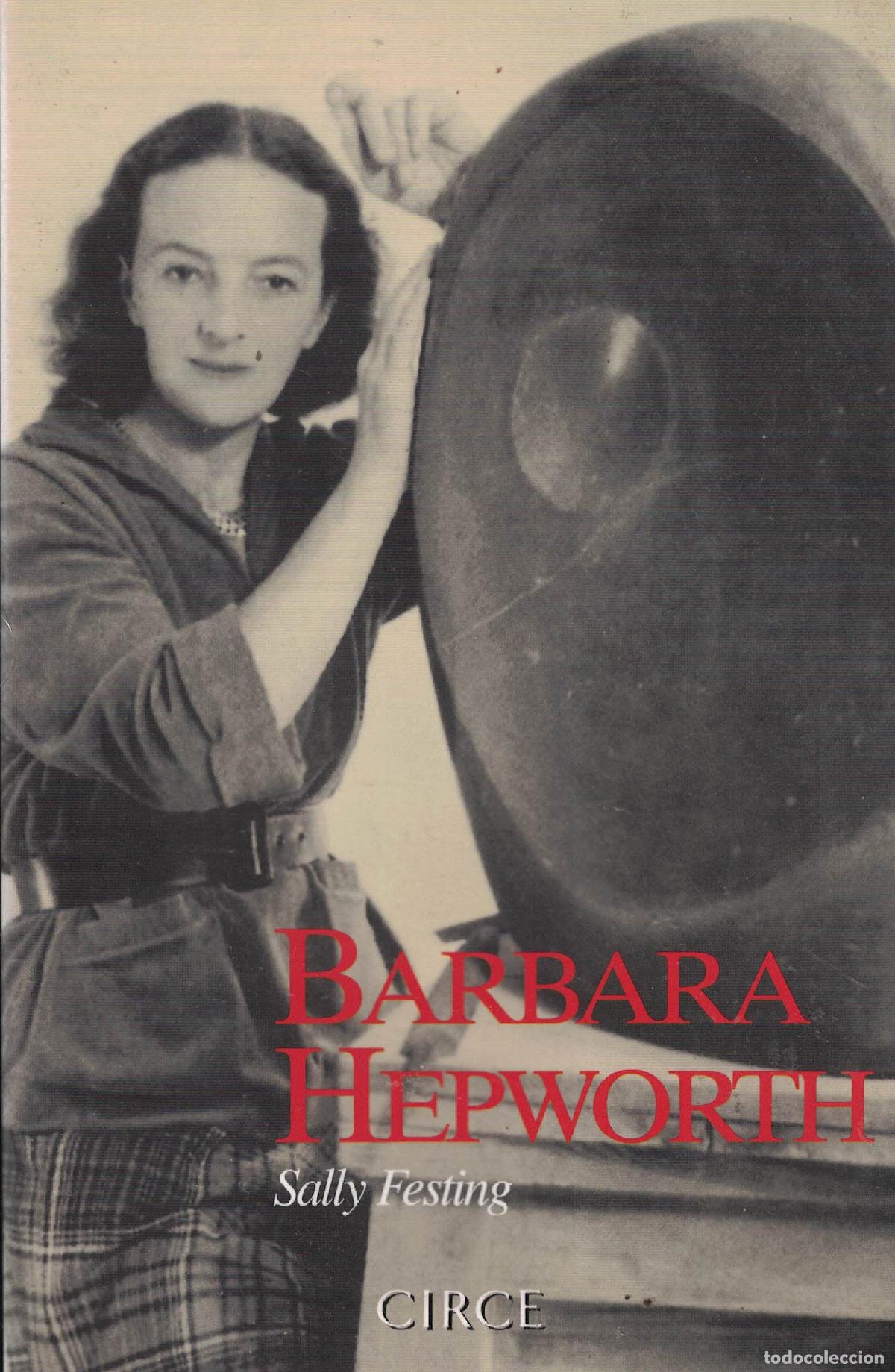 Libros: Barbara Hepworth &laquo;Una vida de formas&raquo; - Sally Festing - Foto 1