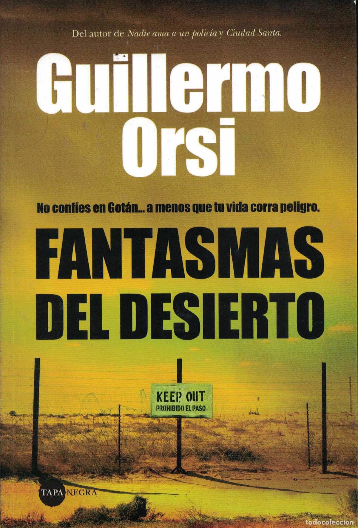 Libros: Fantasmas del desierto - Guillermo Orsi - Foto 1