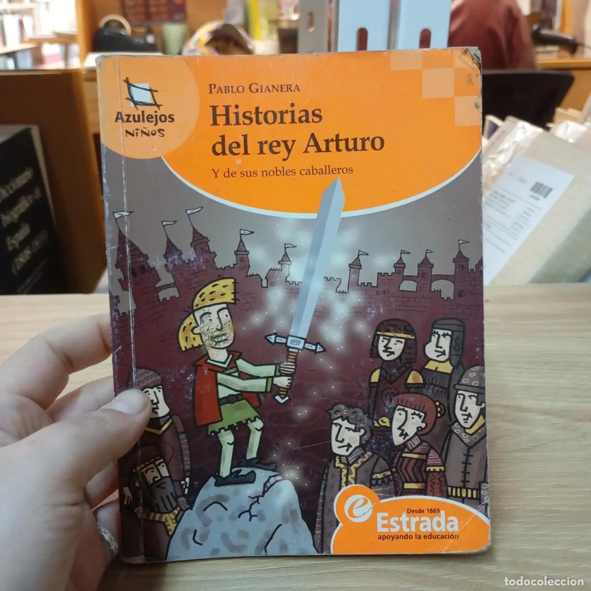 Livres: Historias del rey Arturo - Pablo Gianera