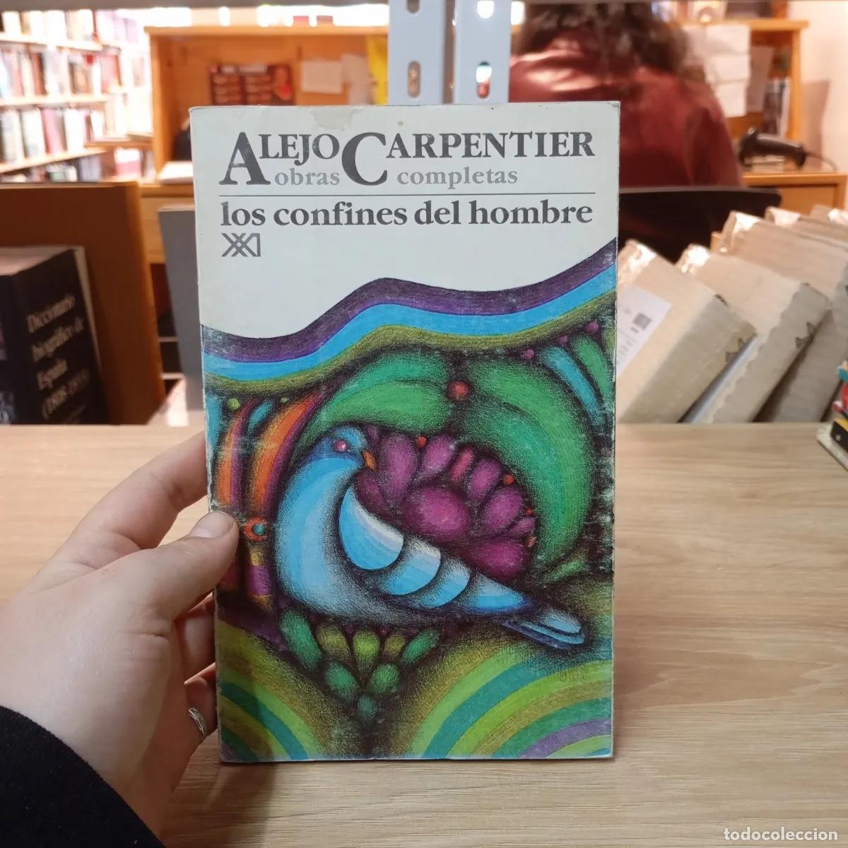 Livres: Los confines del hombre - Alejo Carpentier