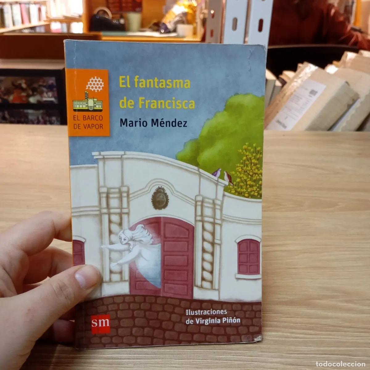 Libros: El fantasma de Francisca - Mario M&eacute;ndez