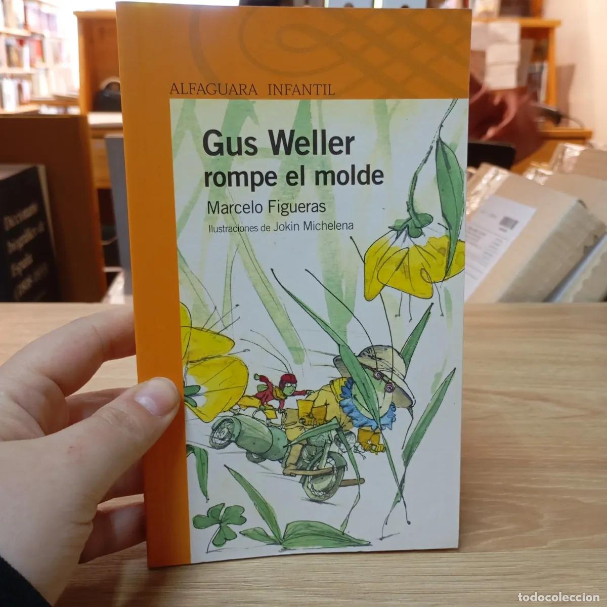 Libros: Gus Weller rompe el molde - Marcelo Figueras - Foto 1