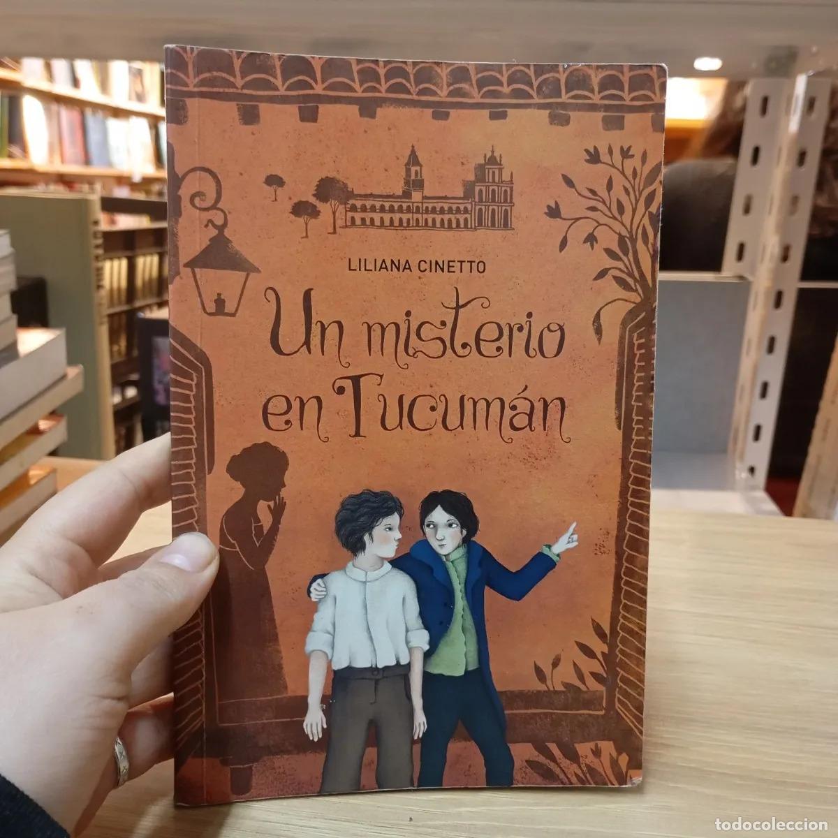Libros: Un misterio en Tucum&aacute;n - Liliana Cinetto