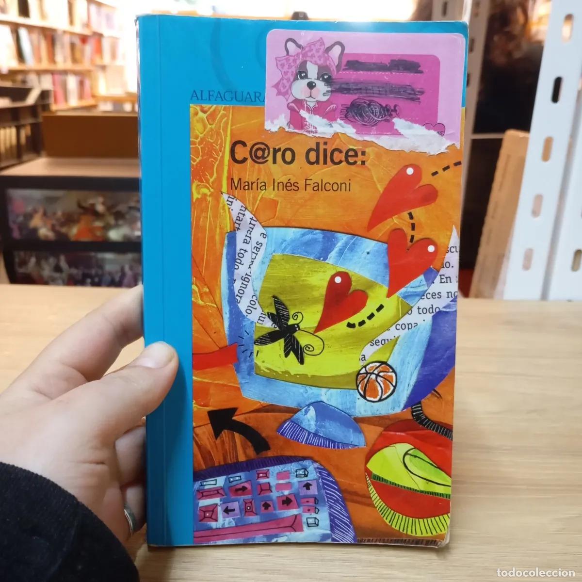 Libros: Caro dice: - Mar&iacute;a In&eacute;s Falconi - Foto 1