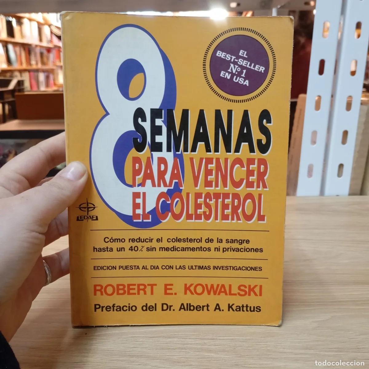 Libros: Ocho semanas para vencer el colesterol - Robert E. Kowalski - Foto 1