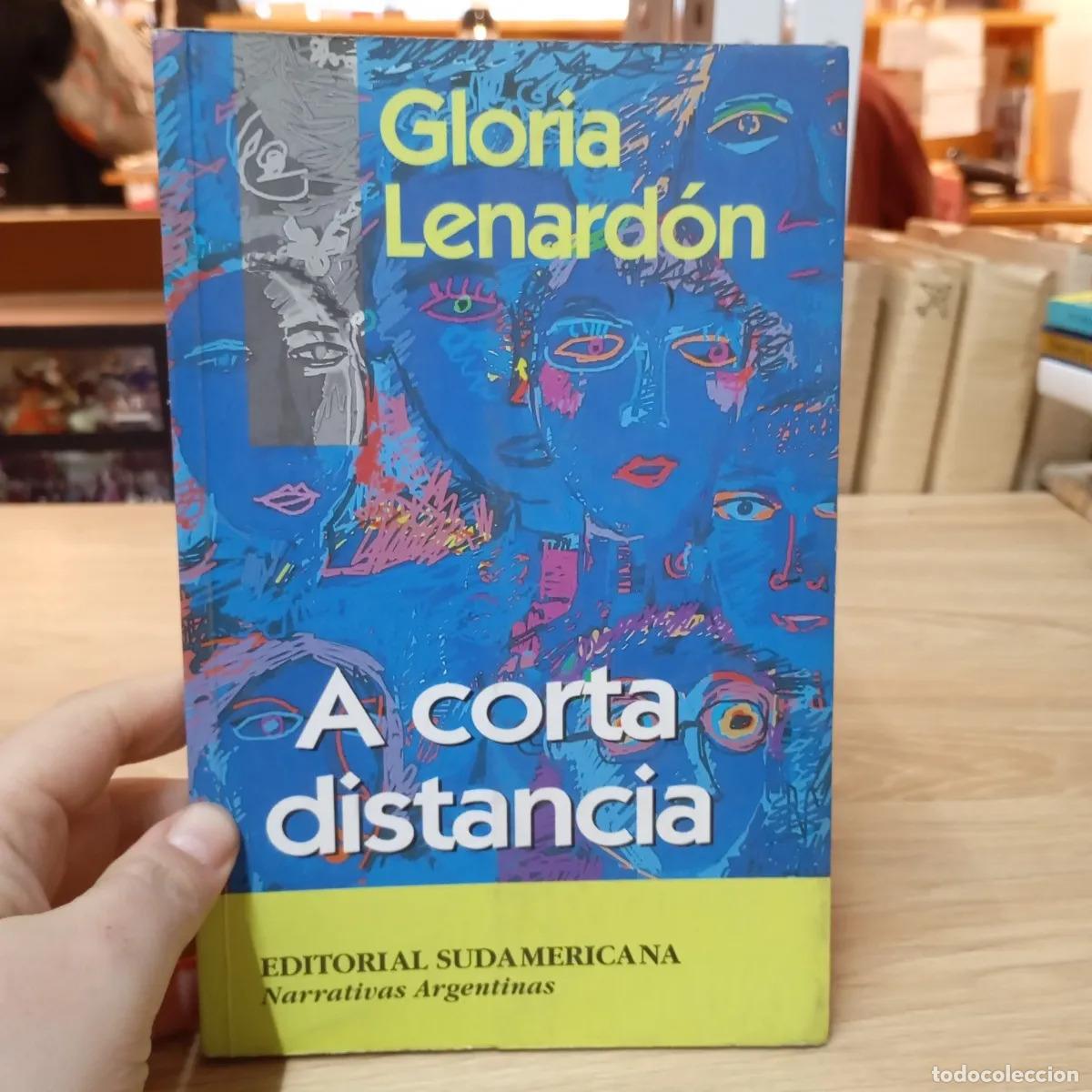 Libros: A corta distancia - Gloria Lenard&oacute;n