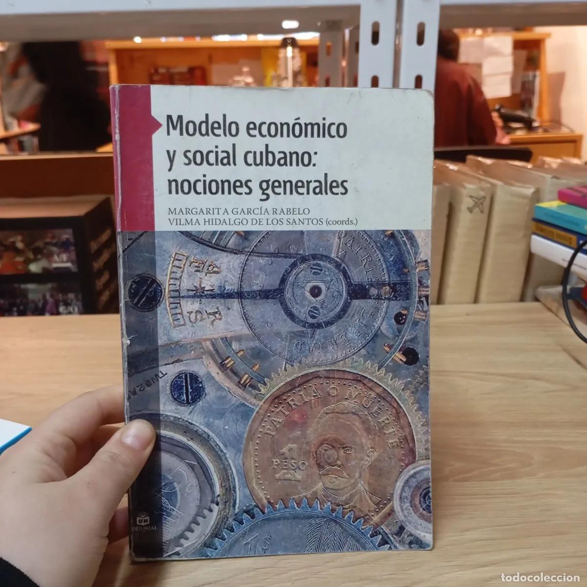 Libros: Modelo econ&oacute;mico y social cubano: nociones generales - Margarita Garc&iacute;a