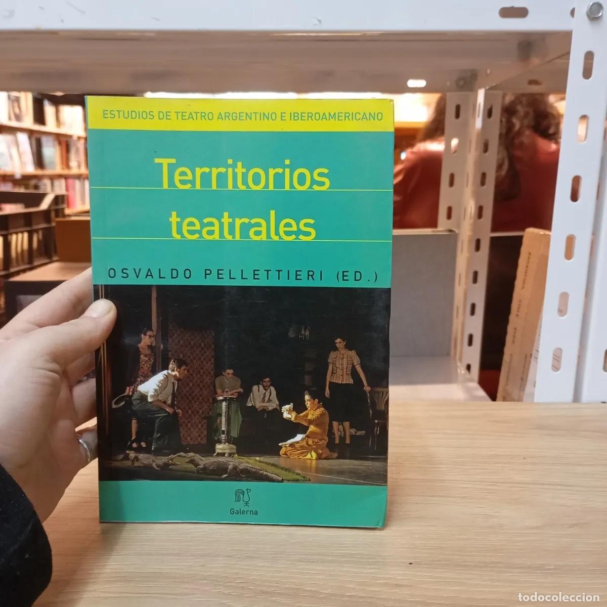 Libros: Territorios teatrales - Osvaldo Pellettieri - Foto 1