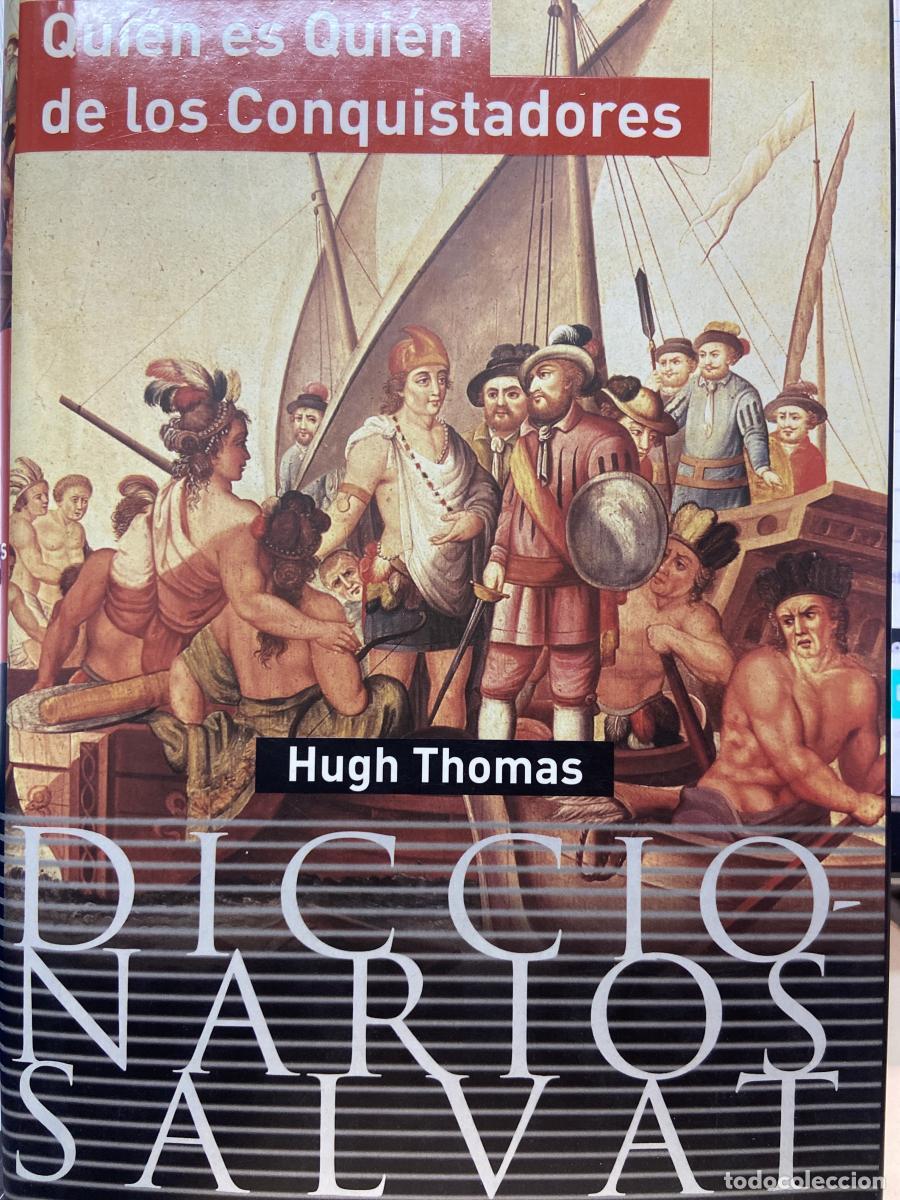 Libros: Qui&eacute;n es qui&eacute;n de los conquistadores - Hugh Thomas